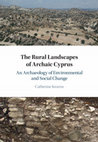 Research paper thumbnail of The Rural Landscapes of Archaic Cyprus An Archaeology of Environmental and Social Change