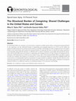 Research paper thumbnail of The Structural Burden of Caregiving: Shared Challenges in the United States and Canada