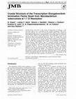 Research paper thumbnail of Crystal structure of the transcription elongation/anti-termination factor NusA from Mycobacterium tuberculosis at 1.7 Å resolution