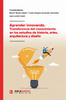 Research paper thumbnail of Inspiración, creatividad e Innovación Docente: sinergias entre Historia, Diseño, Bellas Artes y Arquitectura