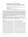 Research paper thumbnail of Huntington’s Disease: Calcium Dyshomeostasis and Pathology Models