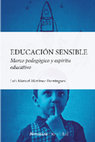 Research paper thumbnail of Educación Sensible: marco pedagógico y espíritu educativo