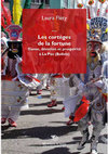 Research paper thumbnail of Les cortèges de la fortune. Danse, dévotion et prospérité à La Paz (Bolivie)