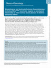 Research paper thumbnail of Morphological and molecular features of astroblastoma, including BRAFV600E mutations, suggest an ontological relationship to other cortical-based gliomas of children and young adults