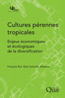 Research paper thumbnail of Cultures Pérennes Tropicales - Enjeux Économiques et Écologiques de la Diversification