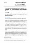 Research paper thumbnail of Vortrag "Medienkompetenz fördern durch die Verknüpfung von Lehrkräftebildung und schulischer Praxis