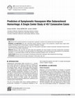 Research paper thumbnail of Predictors of symptomatic vasospasm after subarachnoid hemorrhage: a single center study of 457 consecutive cases