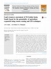 Research paper thumbnail of Land resources assessment of El-Galaba basin, South Egypt for the potentiality of agriculture expansion using remote sensing and GIS techniques