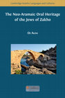 Research paper thumbnail of The Neo-Aramaic Oral Heritage of the Jews of Zakho