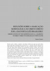 Research paper thumbnail of Reflexões Sobre a Marcação Morfológica Do Objeto Direto Por a Em Português Brasileiro | Observations on the Morphological A-Marking of Direct Objects in Brazilian Portuguese