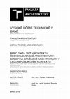 Research paper thumbnail of Brno in the years 1945 - 1975 in context of the czechoslovak architdcture. Specifics of Brno architecture in context the nationwide