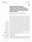 Research paper thumbnail of Daily Beneficial Effects of Work-to-Family Facilitation on Employees' Recovery and General Health: Is More Work Engagement Always Better?