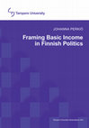 Research paper thumbnail of Framing Basic Income in Finnish Politics