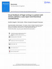 Research paper thumbnail of Visual feedback of finger writing in a patient with sensory aphasia: a case report and theoretical considerations