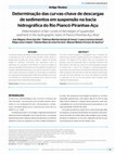 Research paper thumbnail of Determinação das curvas-chave de descargas de sedimentos em suspensão na bacia hidrográfica do Rio Piancó-Piranhas-Açu