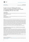 Research paper thumbnail of Script to Screen: Refining the Sense of Screenwriting and Directorial Cinema in Adapting The Da Vinci Code