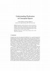 Research paper thumbnail of Understanding Predication in Conceptual Spaces