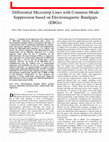 Research paper thumbnail of Differential Microstrip Lines With Common-Mode Suppression Based on Electromagnetic Band-Gaps (EBGs)