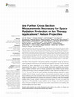 Research paper thumbnail of Are Further Cross Section Measurements Necessary for Space Radiation Protection or Ion Therapy Applications? Helium Projectiles