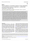 Research paper thumbnail of Neural predictors of treatment response to brain stimulation and psychological therapy in depression: a double-blind randomized controlled trial