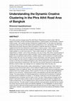 Research paper thumbnail of Understanding the Dynamic Creative Clustering in the Phra Athit Road Area of Bangkok