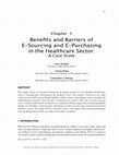 Research paper thumbnail of Benefits and Barriers of E-Sourcing and E-Purchasing in the Healthcare Sector