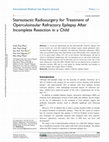 Research paper thumbnail of Stereotactic Radiosurgery for Treatment of Operculoinsular Refractory Epilepsy After Incomplete Resection in a Child