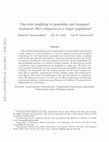 Research paper thumbnail of One-Step weighting to generalize and transport treatment effect estimates to a target population