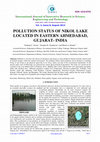 Research paper thumbnail of Pollution Status of Nikol Lake Located in Eastern Ahmedabad, Gujarat- India