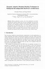 Research paper thumbnail of Dynamic Adaptive Runtime Routing Techniques in Multigrain Reconfigurable Hardware Architectures