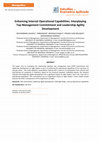 Research paper thumbnail of Enhancing Internal Operational Capabilities: Interplaying Top Management Commitment and Leadership Agility Development