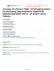 Research paper thumbnail of Accuracy of a Time-of-Flight (ToF) Imaging System for Monitoring Deep-Inspiration Breath-Hold Radiotherapy (DIBH-RT) for Left Breast Cancer Patients