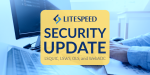 LiteSpeed Security Update