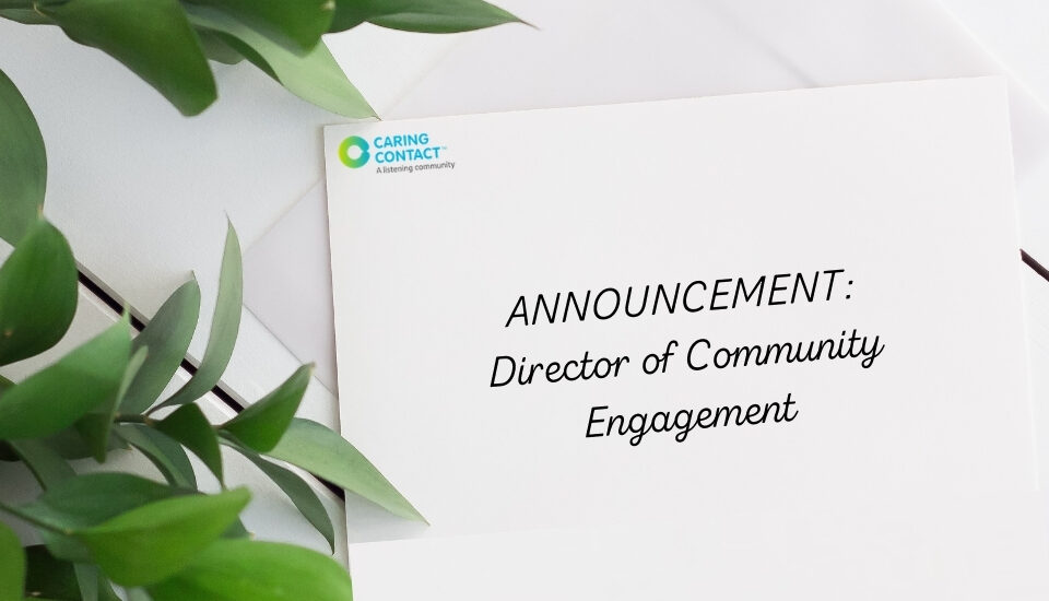 Caring Contact welcomes a new Director of Community Engagement