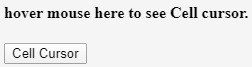 JavaScript Cursor Example 4 JavaScript Cursor Example 4