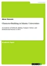 Title: Character-Building in Islamic Universities