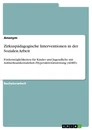 Title: Zirkuspädagogische Interventionen in der Sozialen Arbeit