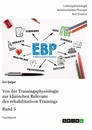 Title: Von der Trainingsphysiologie zur klinischen Relevanz des rehabilitativen Trainings, Band 5