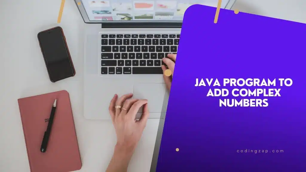 Java Program to Add Complex Numbers