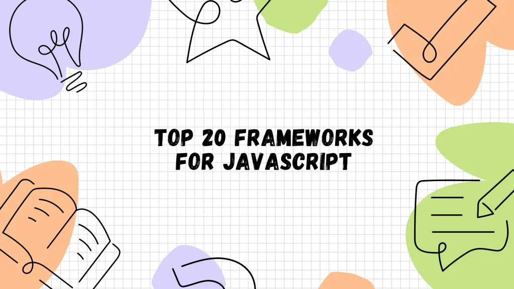 Frameworks For JavaScript