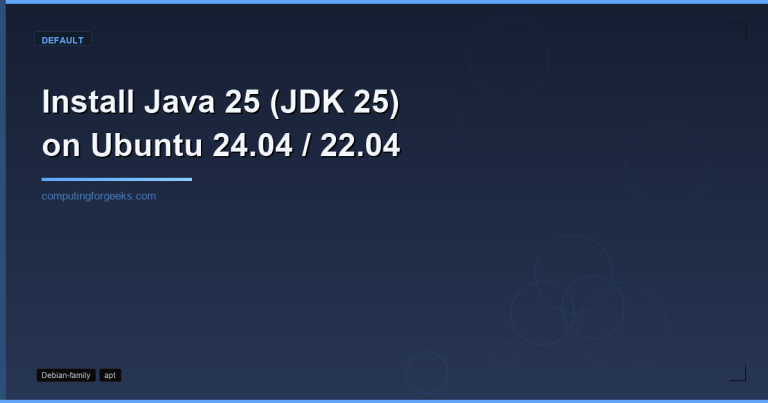 Install Java 25 JDK 25 on Ubuntu 24.04 and Ubuntu 22.04