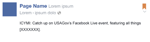 An example Facebook post published by "Page Name" with the text "ICYMI: Catch up on USAGov's Facebook Live event, featuring all things [XXXXXXX]."