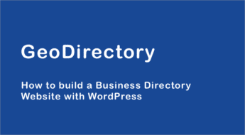 GeoDirectory Review: How To Create A Local Business Directory On WordPress