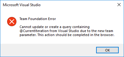 Error message from Visual Studio that tells the user they cannot save @CurrentIteraiton queries in Visual Studio and should make changes in the web.