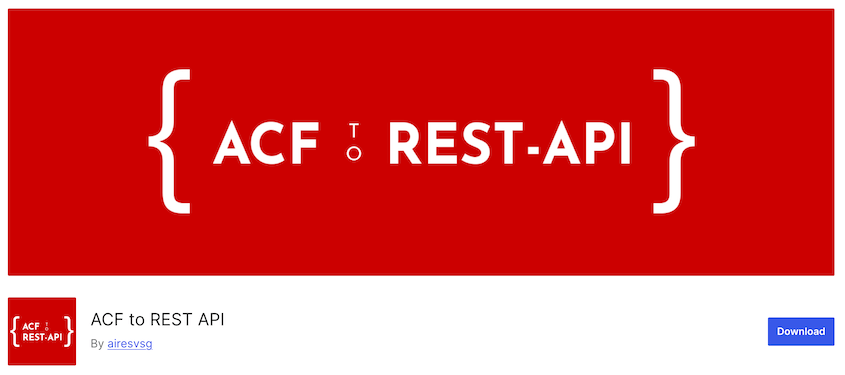 ACF-to-REST-API - Duplicator Da ACF a API REST