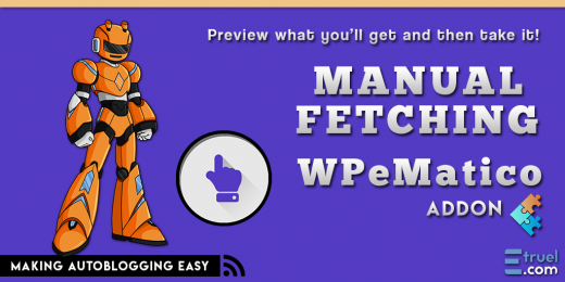 Wpematico manual fetching - wpematico manual fetching