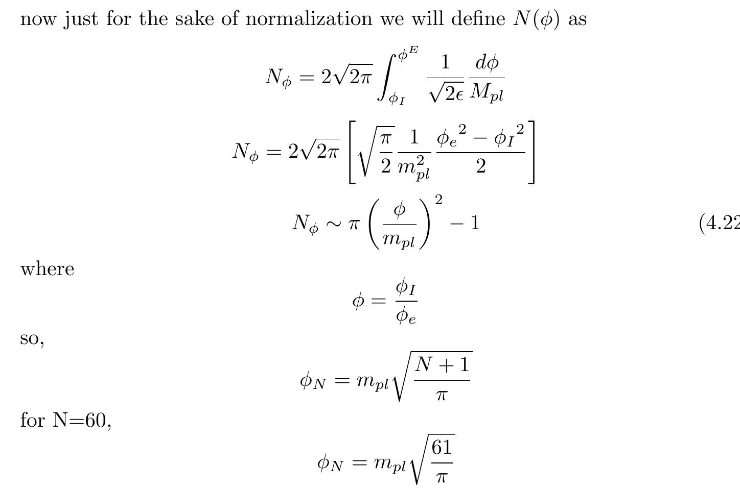 next we will calculate the power spectra amplitude which is given by,  Now let calculate the amount of inflation. From equation (3.16) we know  using the value of H and d we have already mentioned earlier we have  where ¢ is a function of N. and after few steps of calculation we can have 