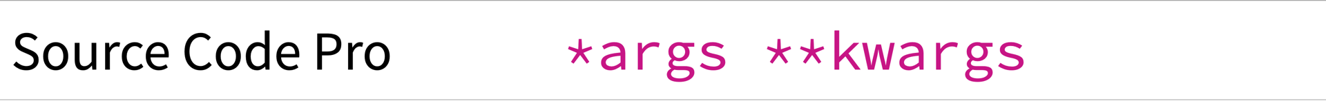 Screenshot of Source Code Pro showing the string "*args **kwargs"