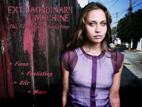 Extraordinary Machine: The Fiona Apple Fanlisting