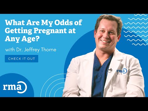 What Are My Odds of Getting Pregnant at Any Age? | RMA Network Fertility Clinic